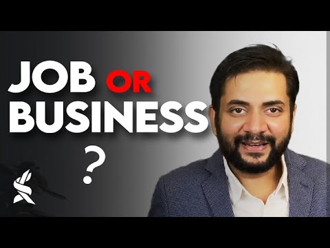 Job vs Business: What is the Best Option for You? | By Sawan Kumar