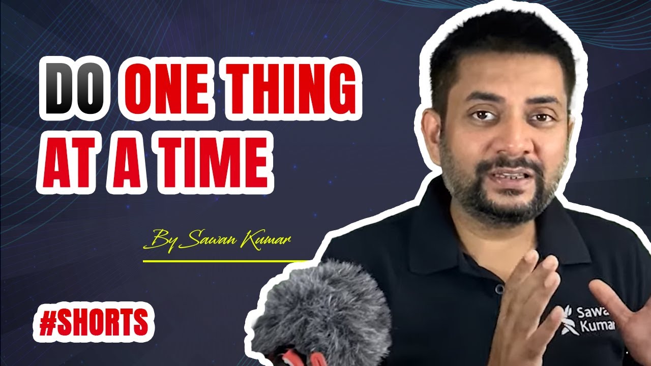 Do One Thing at a Time #shorts