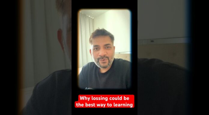 Why loosing was the best lesson of my life