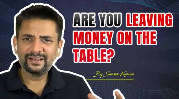 Are you leaving money on the table?