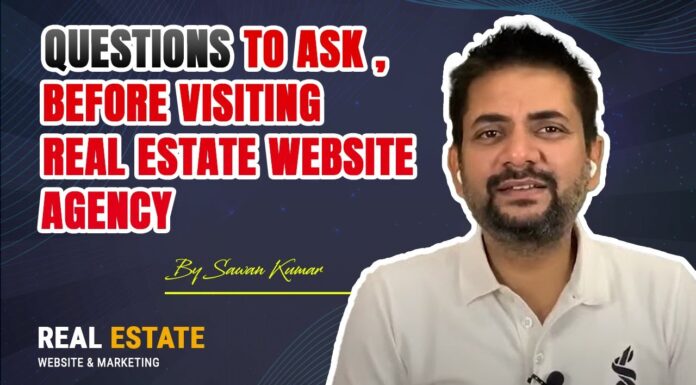 Questions you need to ask before visiting a Real Estate Website Agency