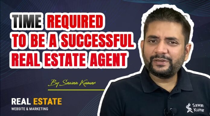 Time Required to be a Successful Real Estate Agent