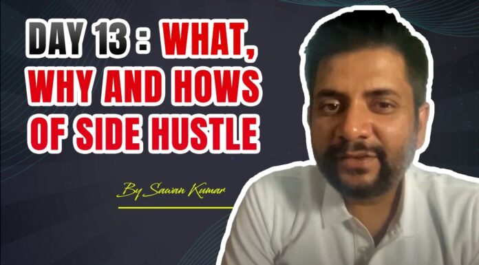 Day 13 : What, Why and Hows of Side Hustle