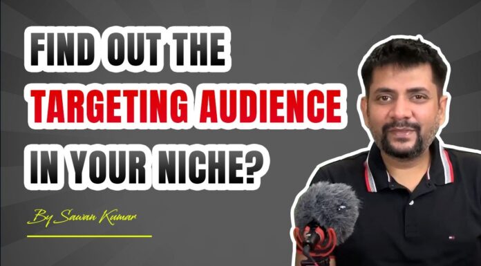 How to Find out the Targeting Audience in your Niche? | By Sawan Kumar