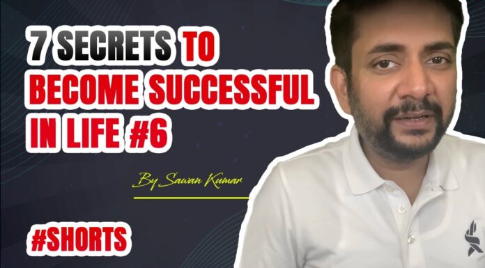7 Secrets to become Successful in Life #6 | By Sawan Kumar – Best Motivational Speaker #shorts