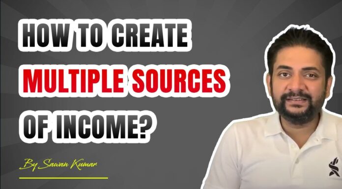 How to Create Multiple Sources of Income? | By Sawan Kumar – Online Motivational Coach