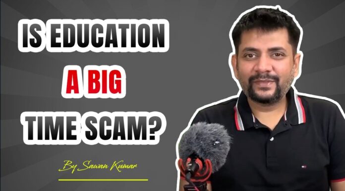 Is Education a Big Time SCAM? | Reality of Education | By Sawan Kumar