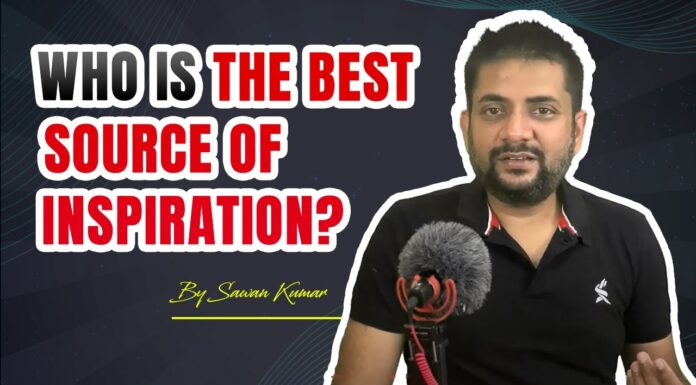 Who is the Best Source of INSPIRATION? | By Sawan Kumar – Best Motivational Speaker