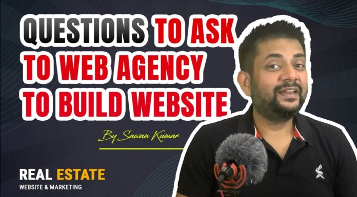 Questions to Ask to a Web Designing Agency to build a REAL ESTATE Website | Sawan Kumar