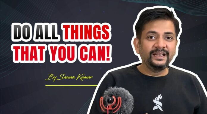 Do All Things that you Can! | By Sawan Kumar – Best Motivational Speaker