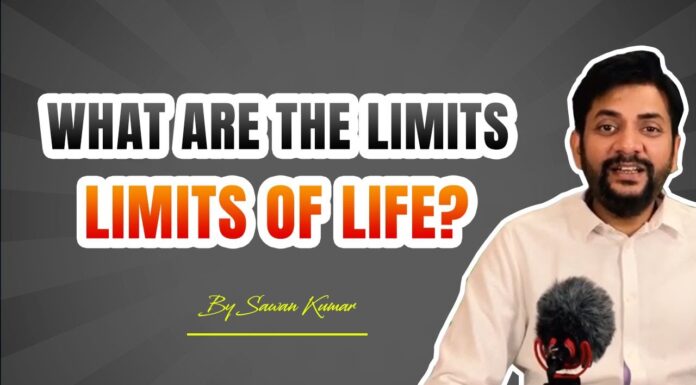 What are The Limits of Life? | Do you live life to your Limits? | Life Sessions with Sawan Kumar