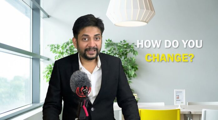 Did you know you can Change? Change for Better? With Sawan Kumar