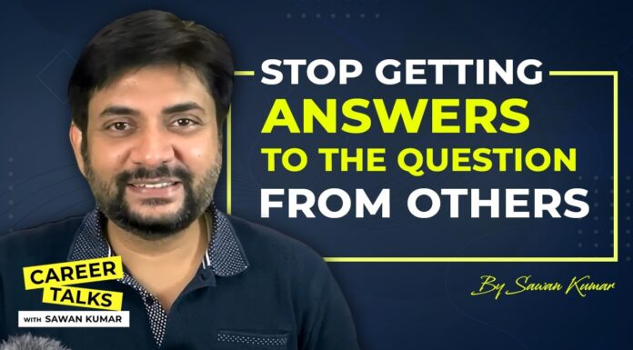 Stop Getting Answers to the Question from Others | Must Watch | Sawan Kumar – Motivational Speaker