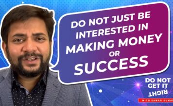 Do not just be interested in making money or success | By Sawan Kumar | Best Career Coach