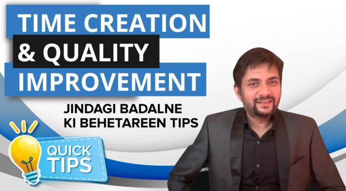 Time Creation & Quality Improvement | Jindagi badalne ki behetareen tips | Sawan Kumar