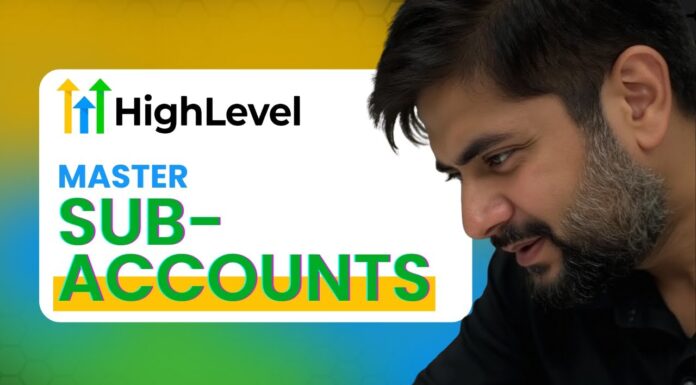How to Structure Multiple Accounts in GoHighLevel | Sub-Accounts & SaaS Mode Explained