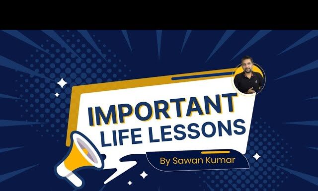 Advices or lessons I wish I knew earlier| Life Lesson| Career Talks |Sawan Kumar
