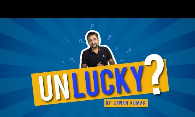 Are you Lucky? Or Unlucky person?