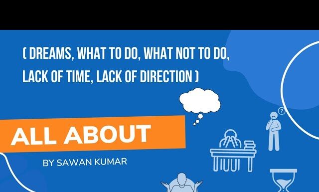 Lack of Time or Lack of Direction | What is true for you? Goal lessons with Sawan Kumar