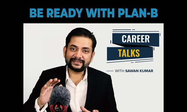 Why You should be ready with a plan B