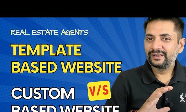 Choose between TEMPLATE or CUSTOM Website for real estate agents